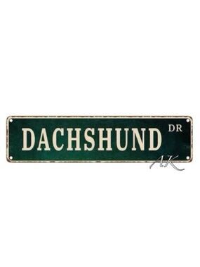 Dachshund Dr Street Tin Sign 🐾 Doxie Wiener